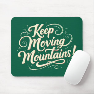 Blijf Bergen Verzetten Motiverend Design Muismat