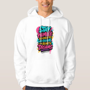 Blijf Bescheiden Hoodie
