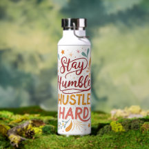 Blijf Bescheiden, Werk Hard Waterfles – Motivatie