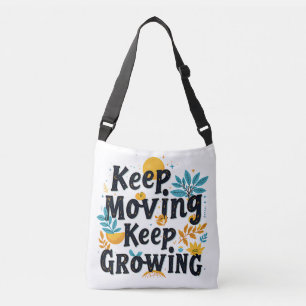 Blijf bewegen, blijf groeien crossbody tas