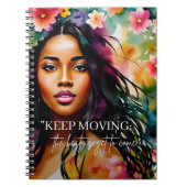 Blijf bewegen Melanin Vrouw Aanmoediging Quote Notitieboek (Voorkant)