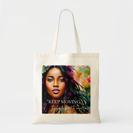 Blijf bewegen Melanin Vrouw Aanmoediging Quote Tote Bag (Voorkant)