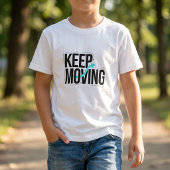 Blijf Bewogen Motiverende Typografie T-Shirt