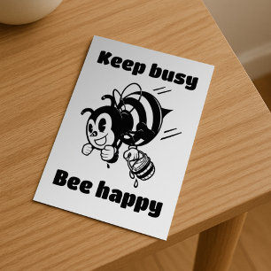 Blijf bezig Wees blij Bee Motivatie Cartoon Briefkaart