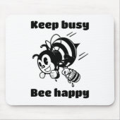 Blijf bezig Wees blij Bee Motivatie Cartoon Muismat (Voorkant)