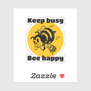 Blijf bezig Wees blij Bee Motivatie Cartoon Sticker