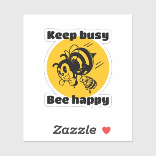 Blijf bezig Wees blij Bee Motivatie Cartoon Sticker (Vel)