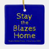 Blijf bij de Blazes thuis Keramisch Ornament (Voorkant)