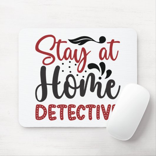 Blijf bij de detective thuis muismat (Met muis)