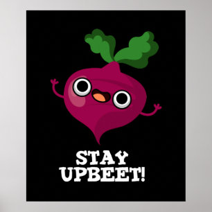 Blijf bij Funny Veggie Beet Pun Dark BG Poster