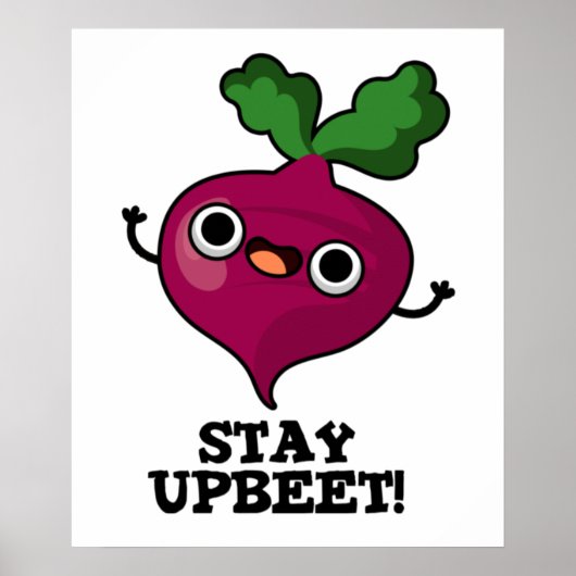 Blijf bij Funny Veggie Beet Pun Poster (Voorkant)