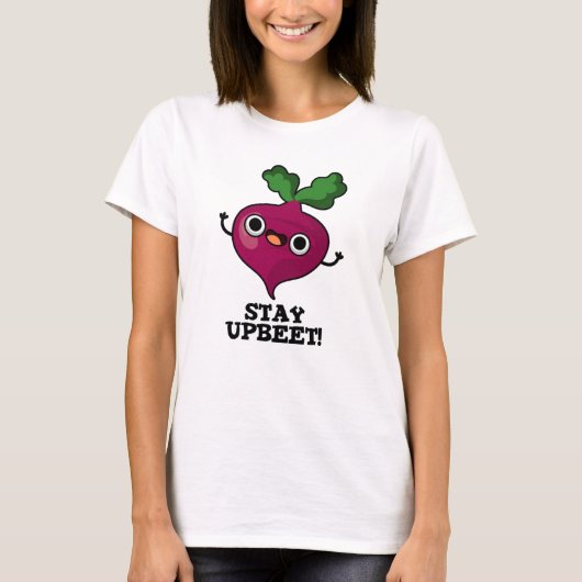 Blijf bij Funny Veggie Beet Pun T-shirt (Voorkant)