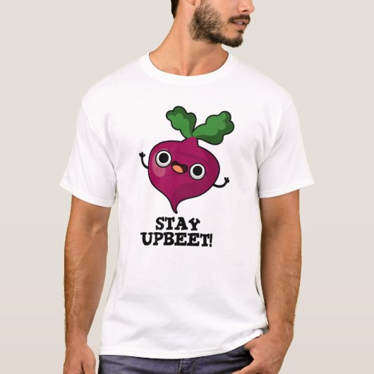 Blijf bij Funny Veggie Beet Pun T-shirt (Voorkant)