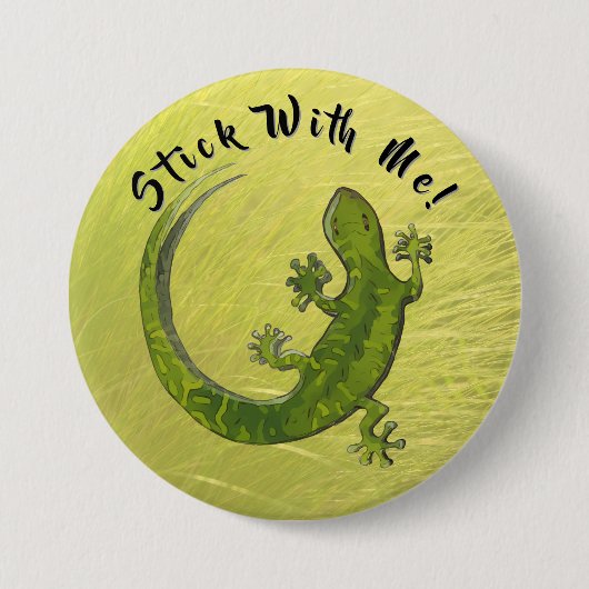 Blijf bij me gekko ronde button 7,6 cm (Voorkant)