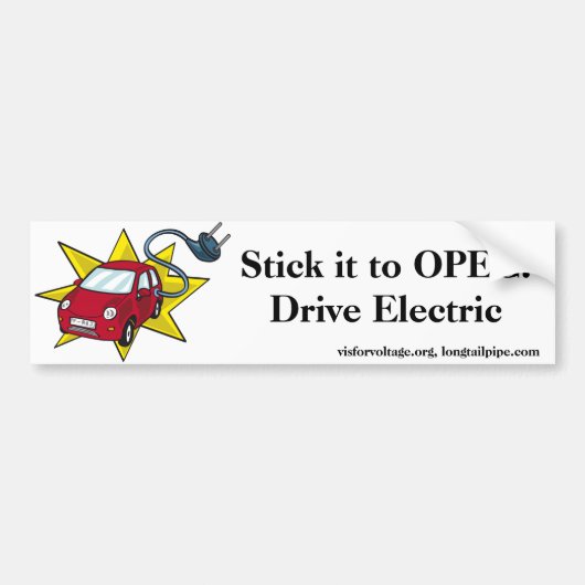 Blijf bij OPEC! Elektrische aandrijving - bumper s Bumpersticker (Voorkant)