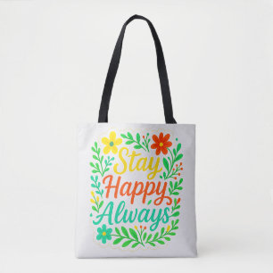 Blijf blij Altijd Motivatie Quote Floral Desioo Tote Bag