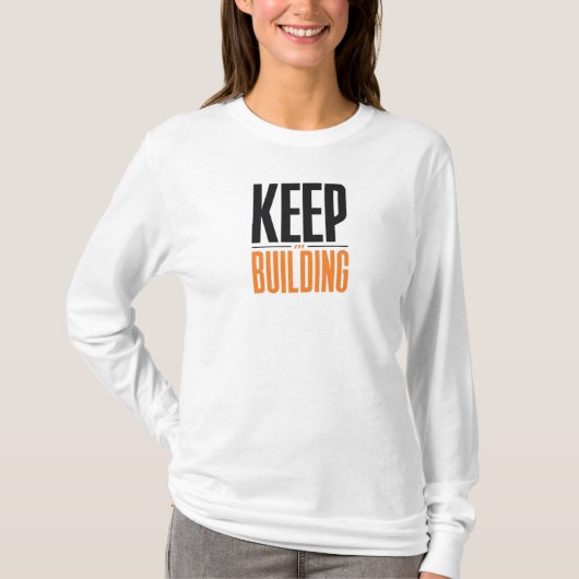 BLIJF BOUWEN T-SHIRT (Voorkant)