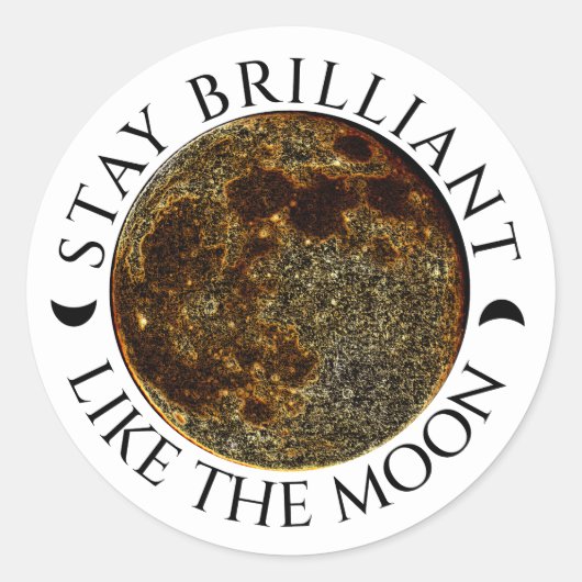 Blijf briljant als de maan - Celestial White Ronde Sticker (Voorkant)
