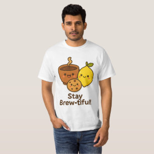 Blijf Brouw-schoon – Mooie Koffie, Citroen & Koek T-shirt