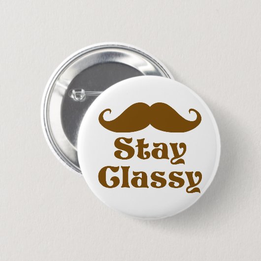 Blijf Classy Mustache Ronde Button 5,7 Cm (Voorkant /achterkant)