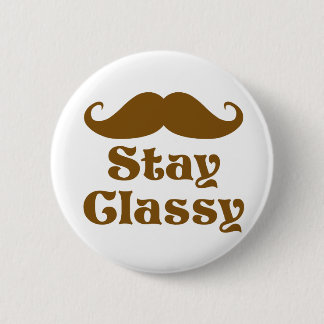 Blijf Classy Mustache Ronde Button 5,7 Cm