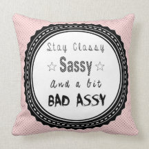 Blijf Classy Sassy Shabby Chic Cushion