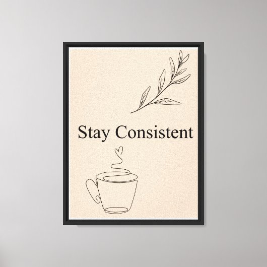 Blijf Consistent Minimaal Quote Muurkunst Canvas Afdruk (Voorkant)