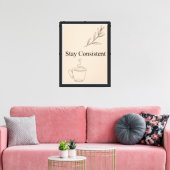 Blijf Consistent Minimaal Quote Muurkunst Canvas Afdruk (Insitu (Woonkamer))