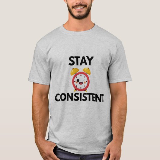 Blijf Consistent – Motiverende Mentaliteit T-Shirt (Voorkant)