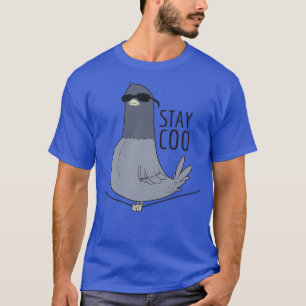 Blijf Coo Funny Birding Gift Cool Pigeon Lover T-shirt