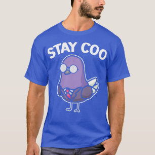Blijf Coo Pigeon Lover Bird Whisperer Flying Bird T-shirt