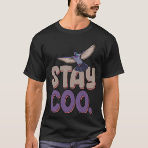 Blijf Coo Pigeon Women Love Pigeon Pet Bird 1 T-shirt