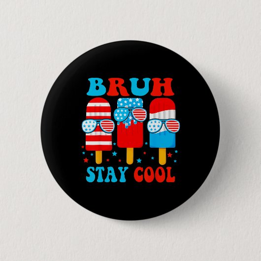 Blijf Cool 4th Juli Popsicle Boys Mannen USA Flag Ronde Button 5,7 Cm (Voorkant)