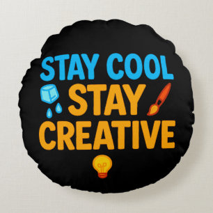 Blijf cool Blijf creatief decoratief Sierkussen - Rond Kussen