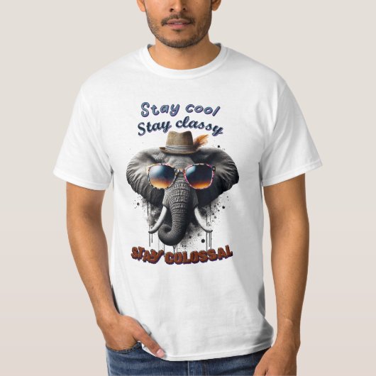 Blijf Cool, Blijf Klasse, Blijf Kolossaal, Olifant T-shirt (Voorkant)