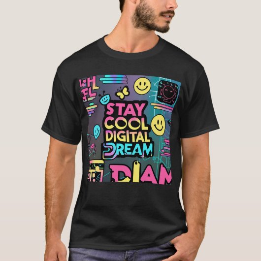 Blijf cool digitale droom t-shirt (Voorkant)