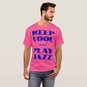 Blijf cool en speel Jazz - ik hou van Jazz T-shirt (Voorkant volledig)