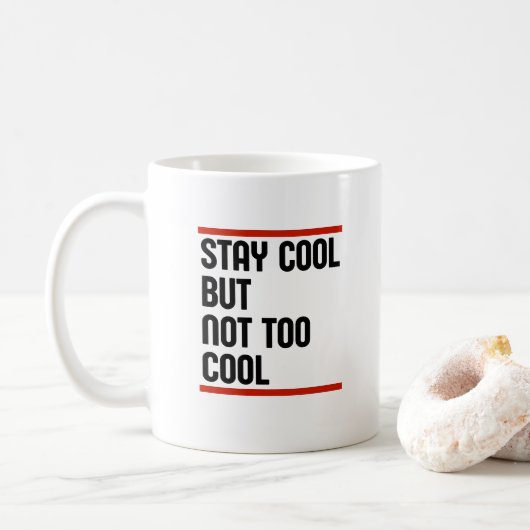 Blijf cool, maar niet te cool koffiemok (Met donut)