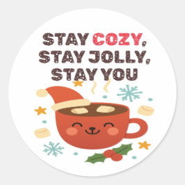 Blijf Cozy, Blijf Vrolijk, Blijf Jijzelf | Schatti Ronde Sticker