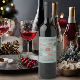 Blijf Cozy Drink Wine Ugly KerstSweater Wine Wijn Etiket