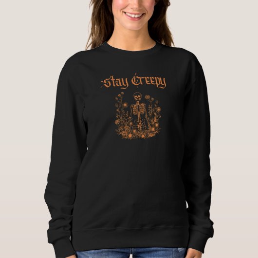 Blijf Creepy Skeleton Halloween Sweatshirt (Voorkant)
