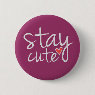 Blijf Cute Button, grijs Ronde Button 5,7 Cm