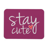 Blijf Cute Premium Magnet, Grijs Magneet (Horizontaal)