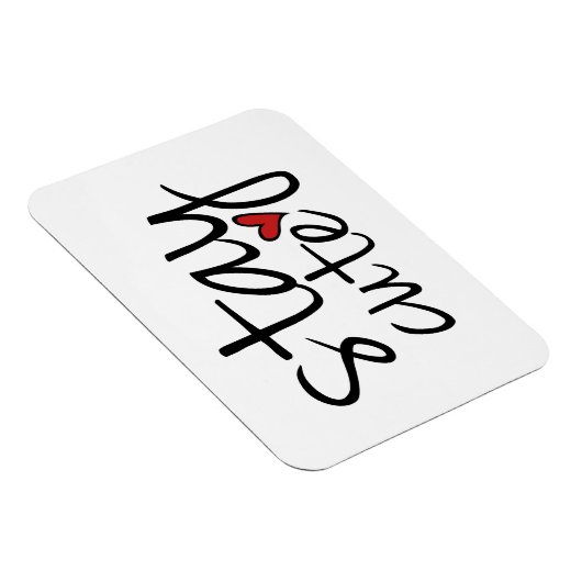 Blijf Cute Premium Magnet Magneet (Rechterzijde)