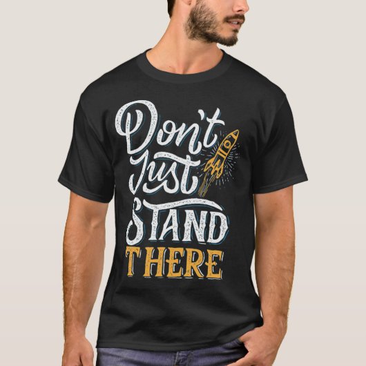 Blijf daar niet staan t-shirt (Voorkant)
