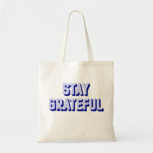 Blijf Dankbaar Tote Bag
