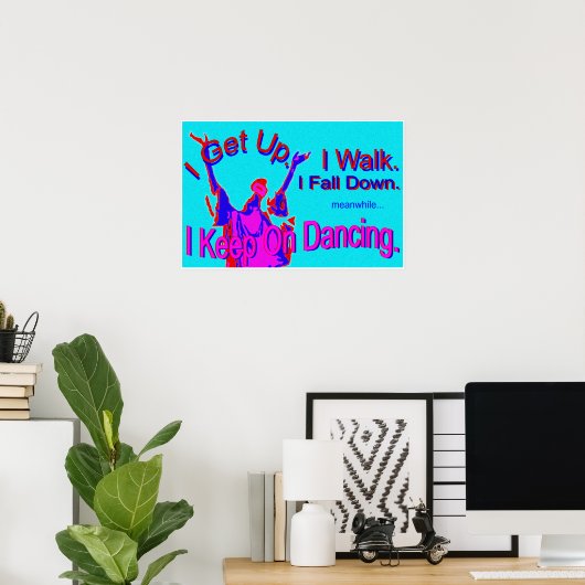 Blijf dansen, druk af poster (Thuiskantoor)
