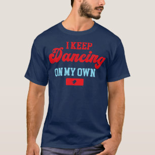Blijf dansen op mijn eigen Philadelphia Philly Fun T-shirt
