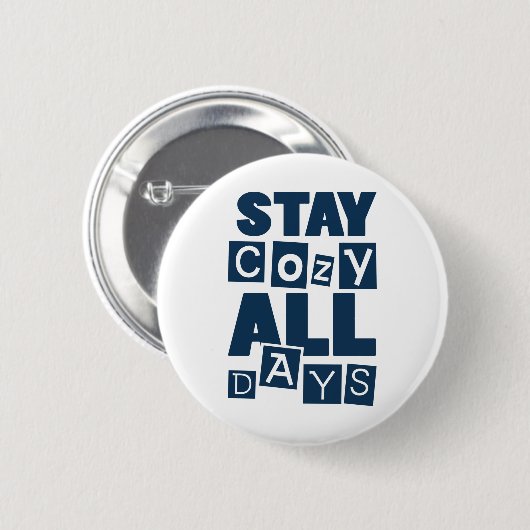 Blijf de hele dag rustig ronde button 5,7 cm (Voorkant /achterkant)