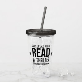 Blijf de hele nacht op een Dustin Stevens-trelpaal Acryl Drinkbeker